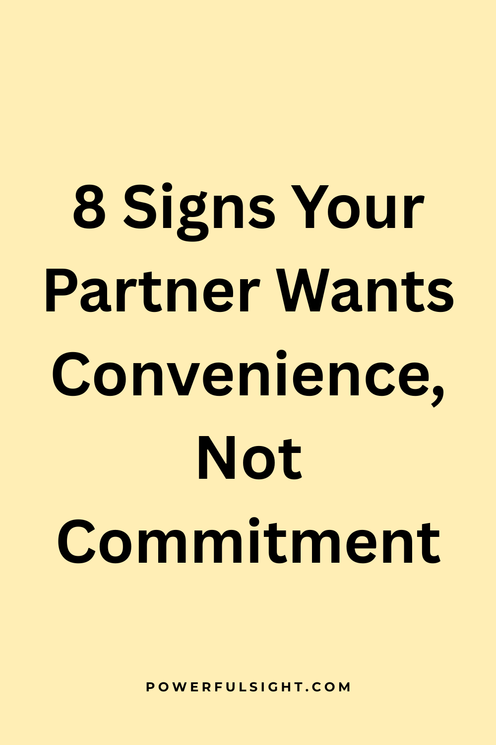 8 Signs Your Partner Wants Convenience, Not Commitment