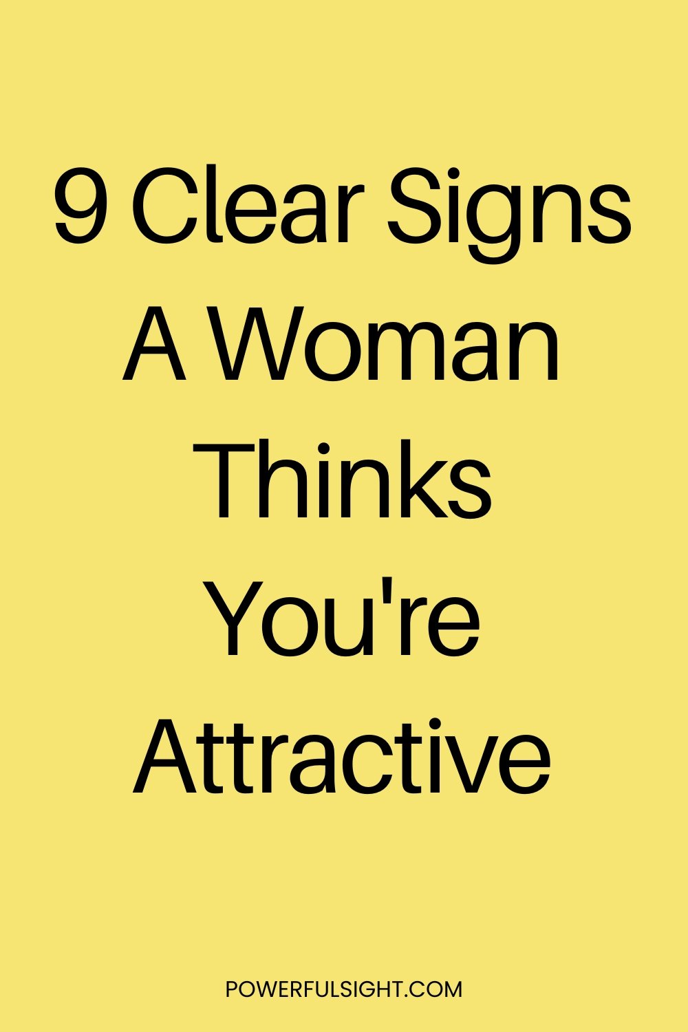 Signs A Woman Thinks You're Attractive
