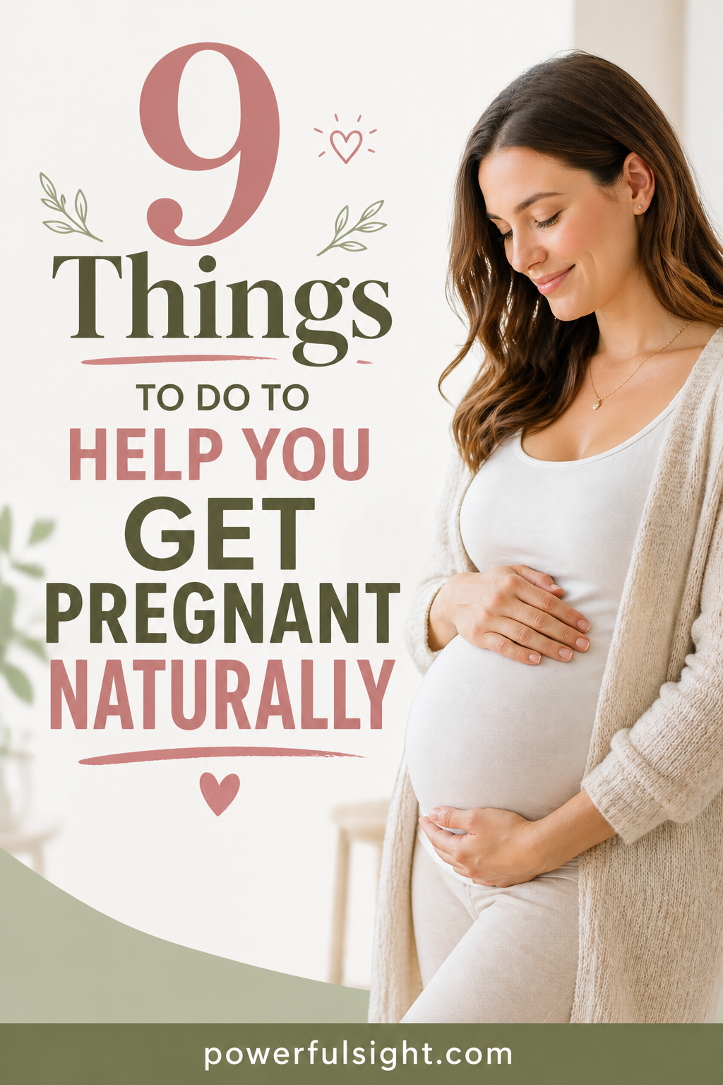 9 Things to Do to Help You Get Pregnant Naturally