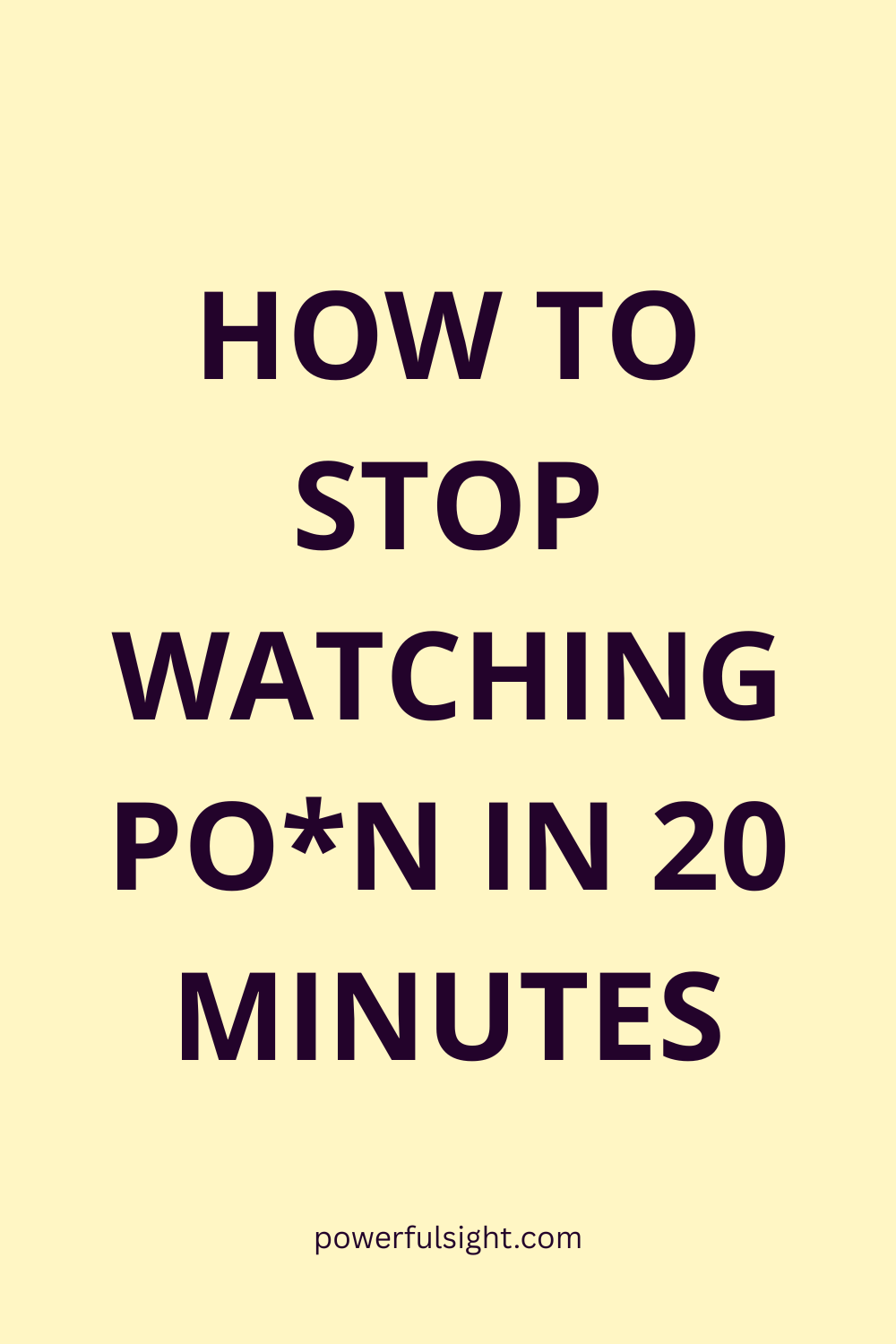 How To Stop Watching Bad Things