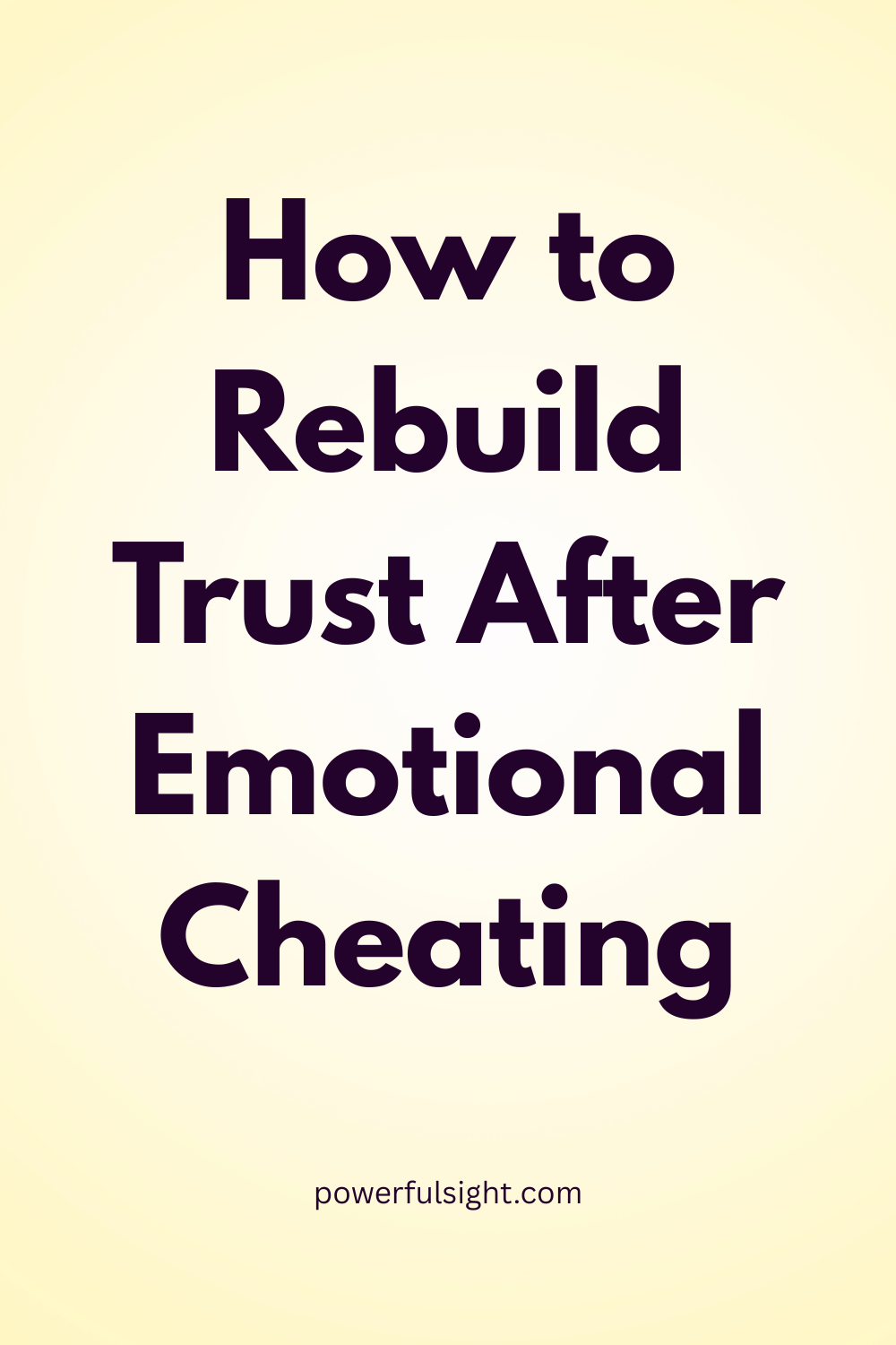 How to Rebuild Trust After Emotional Cheating