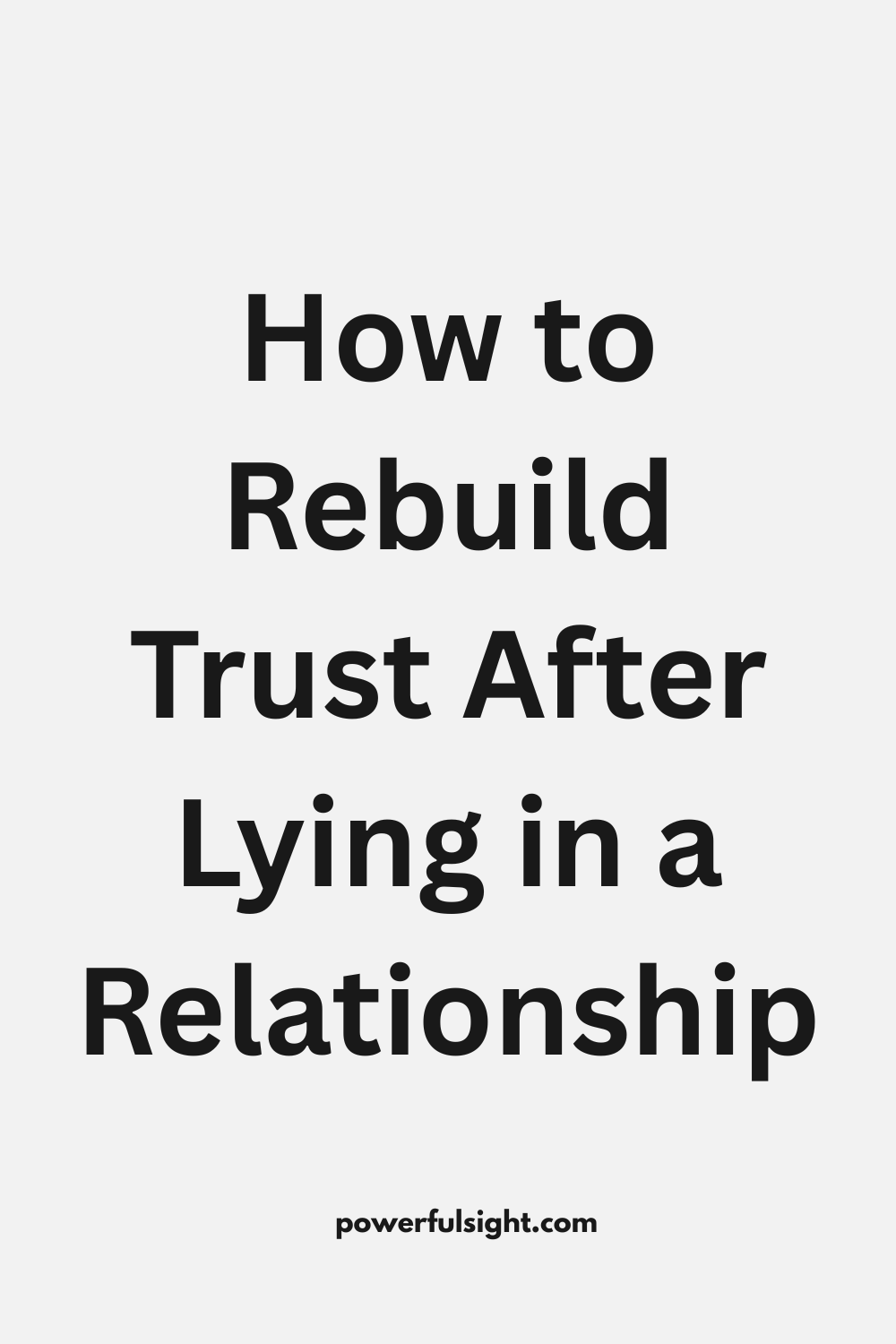 How to Rebuild Trust After Lying in a Relationship