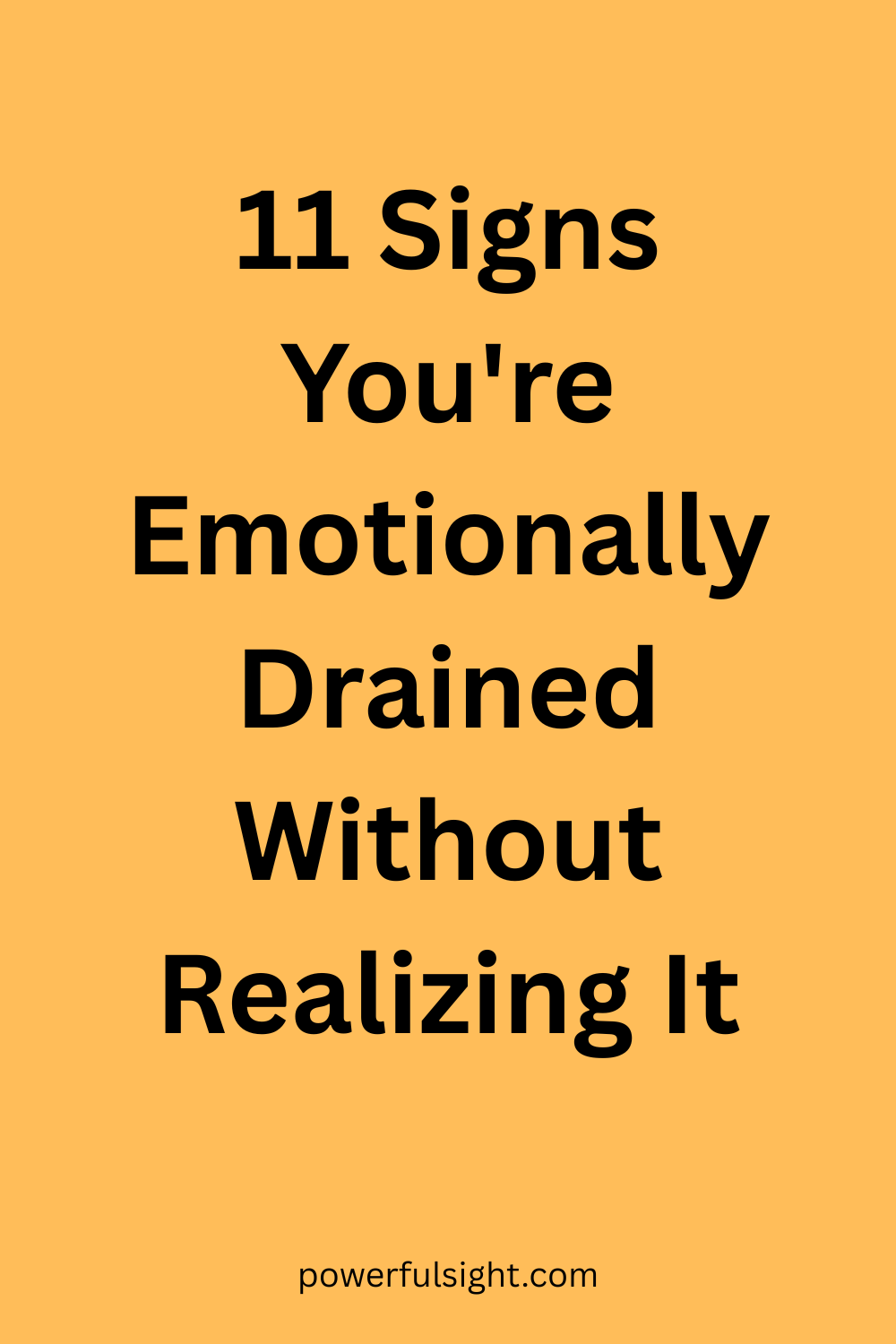 11 Signs You're Emotionally Drained Without Realizing It