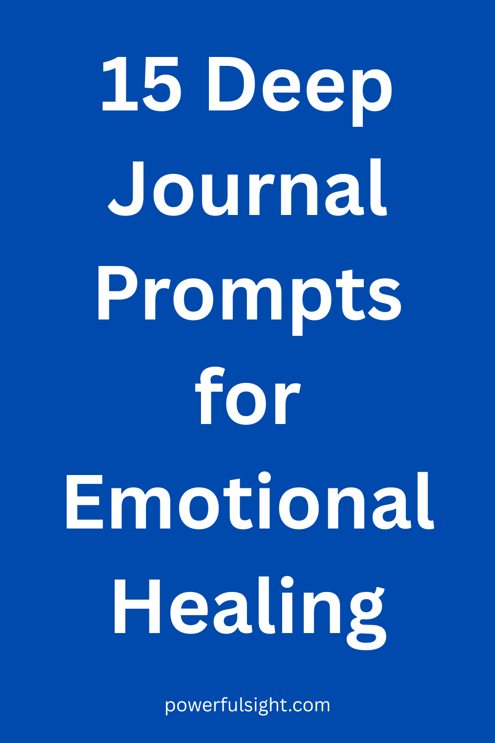 15 Deep Journal Prompts for Emotional Healing