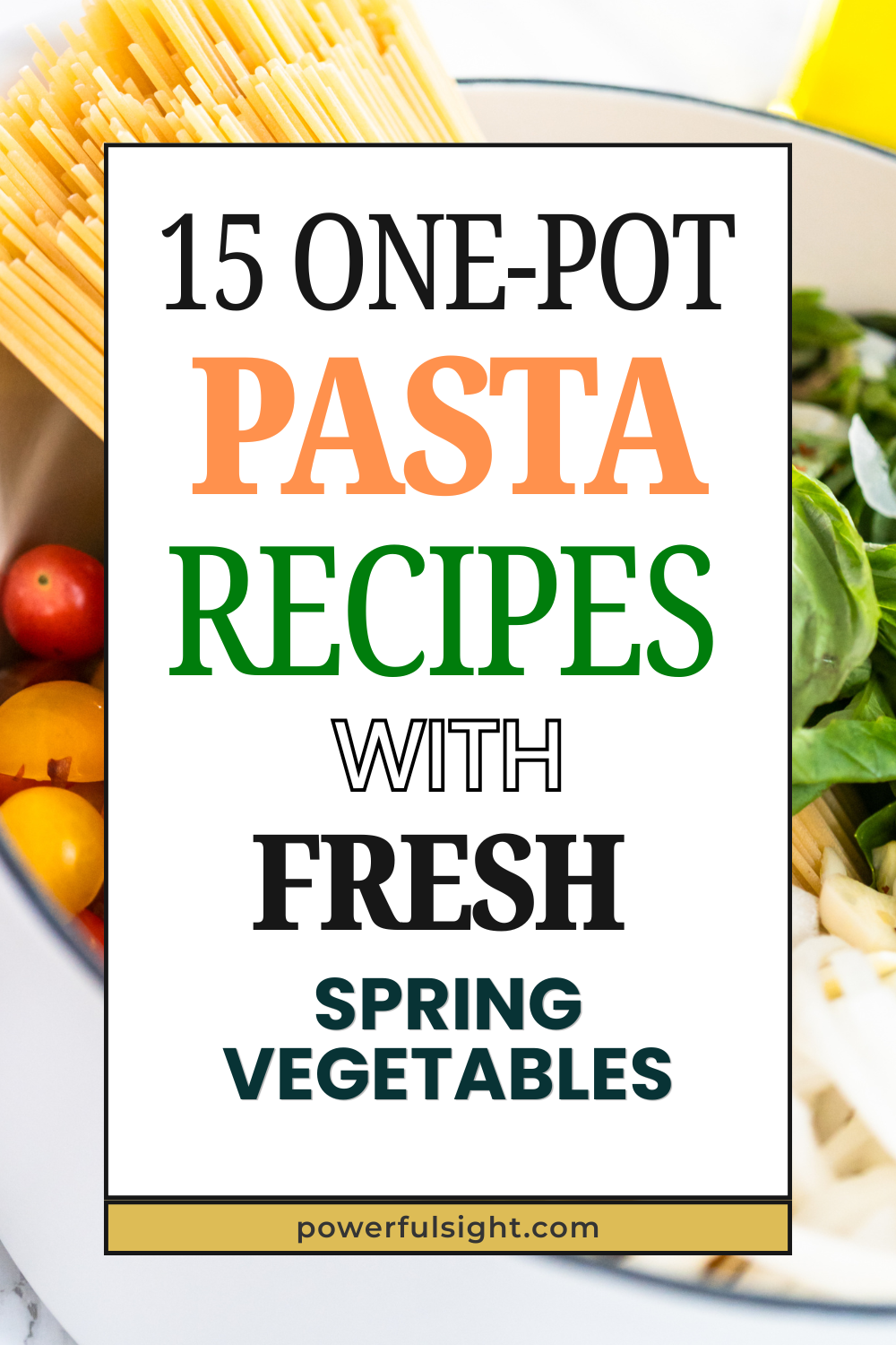 15 One-Pot Pasta Recipes with Fresh Spring Vegetables