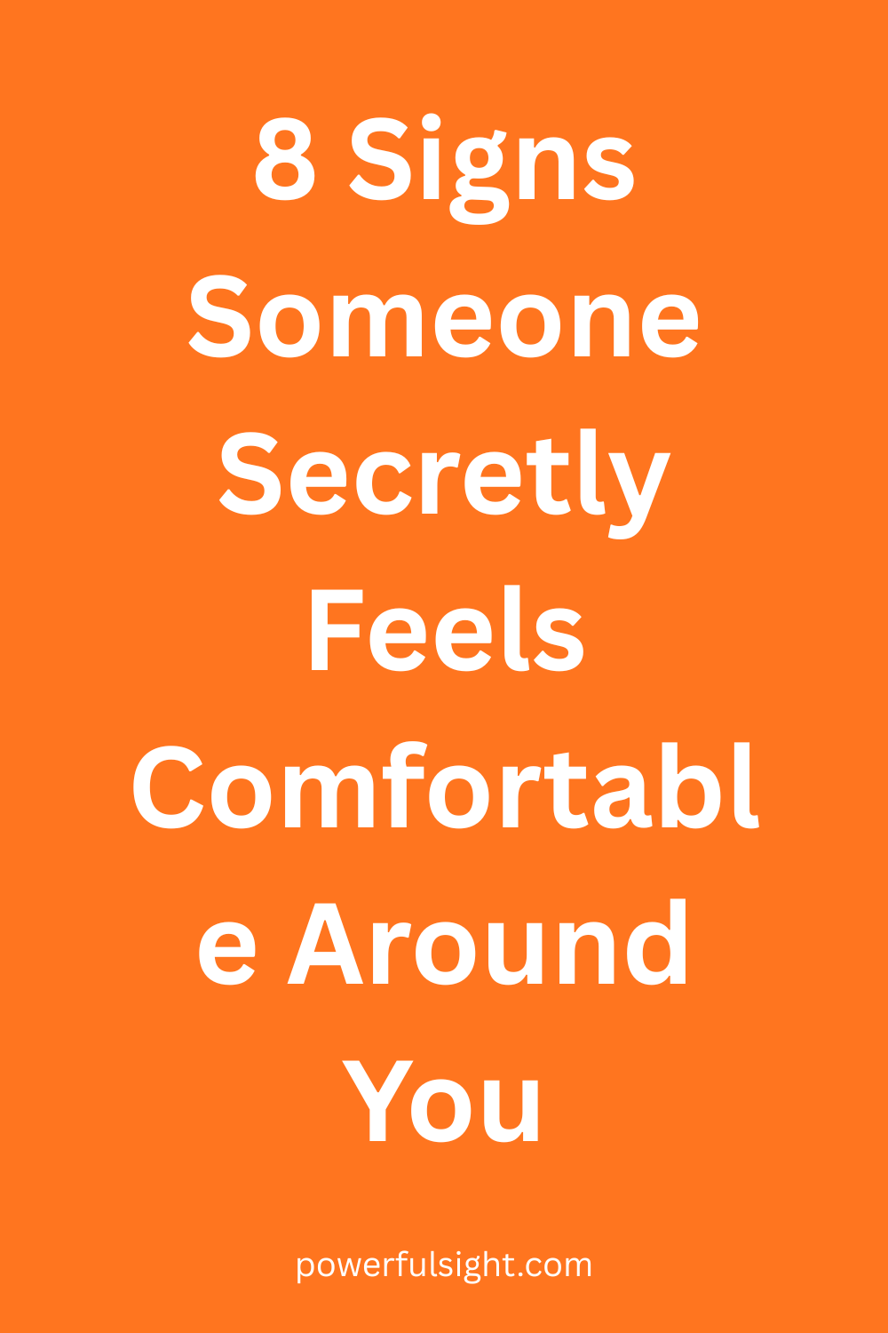 8 Signs Someone Secretly Feels Comfortable Around You