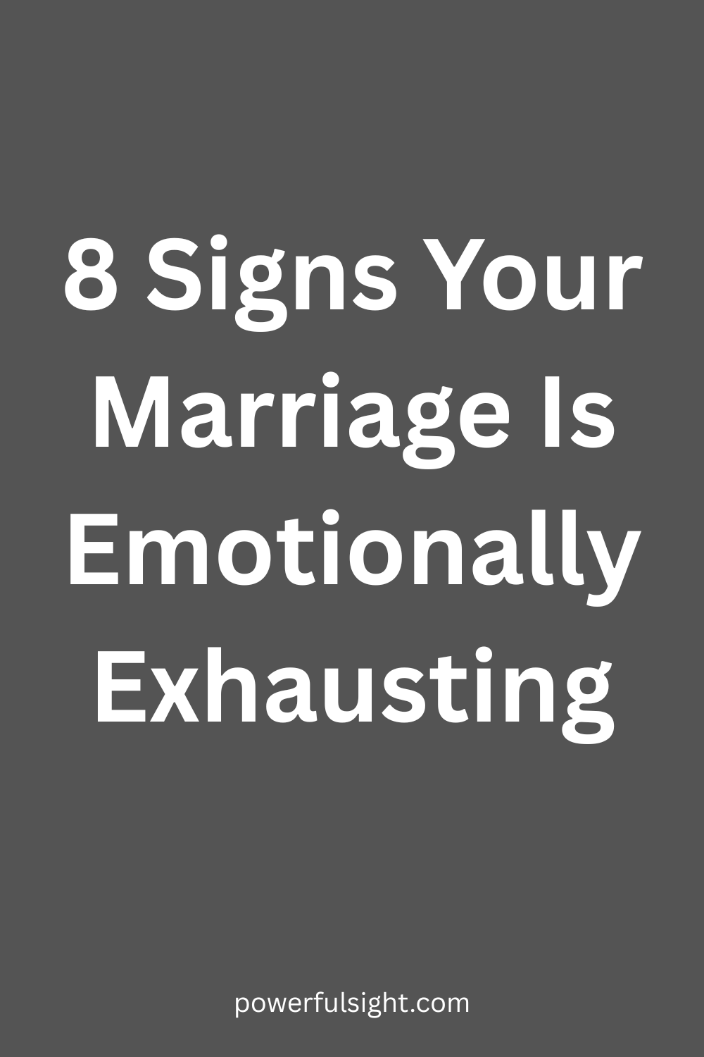 8 Signs Your Marriage Is Emotionally Exhausting