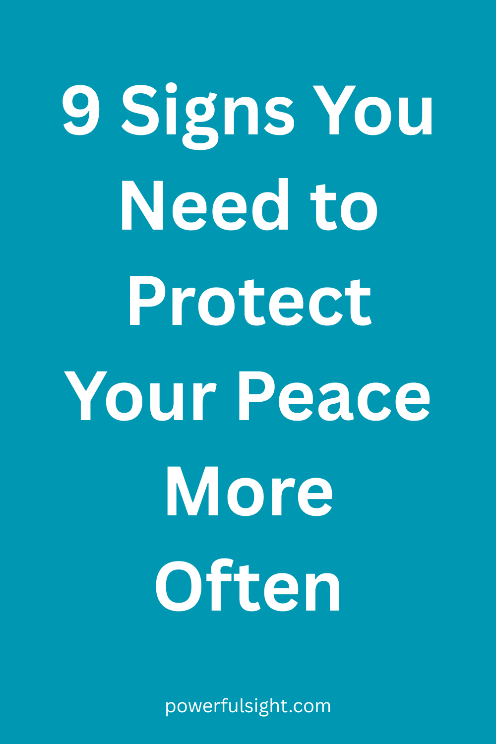 9 Signs You Need to Protect Your Peace More Often