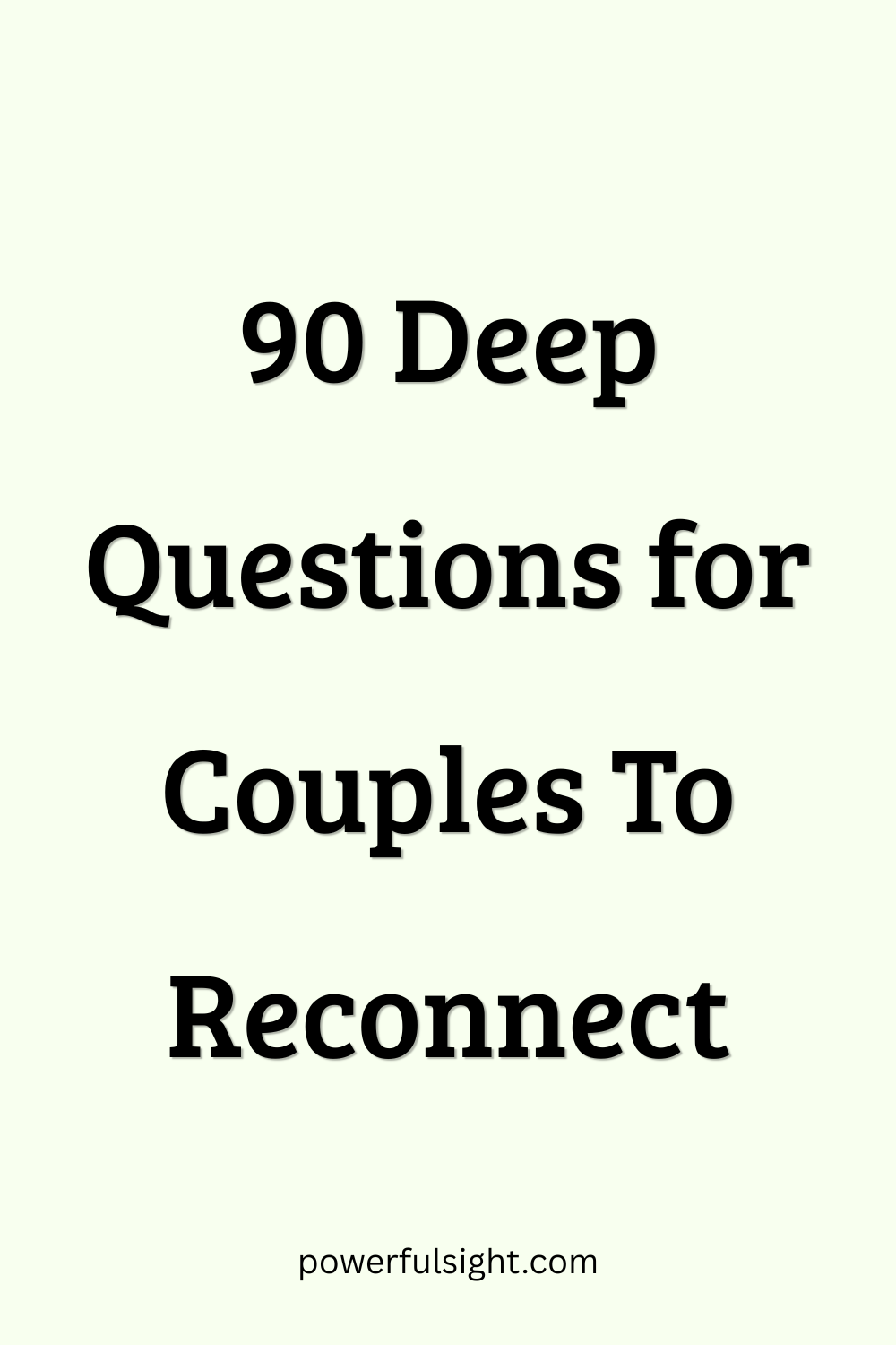 90 Deep Questions for Couples To Reconnect