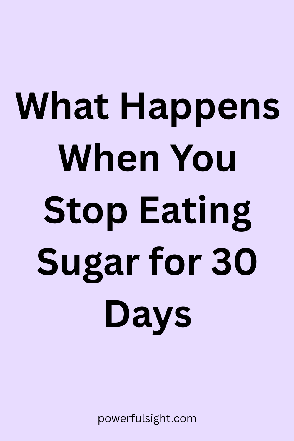 What Happens When You Stop Eating Sugar for 30 Days