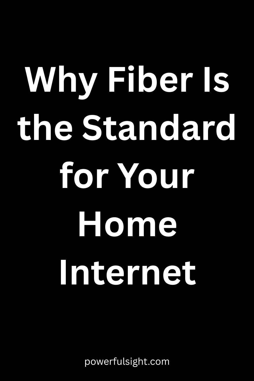 Why Fiber Is the Standard for Your Home Internet