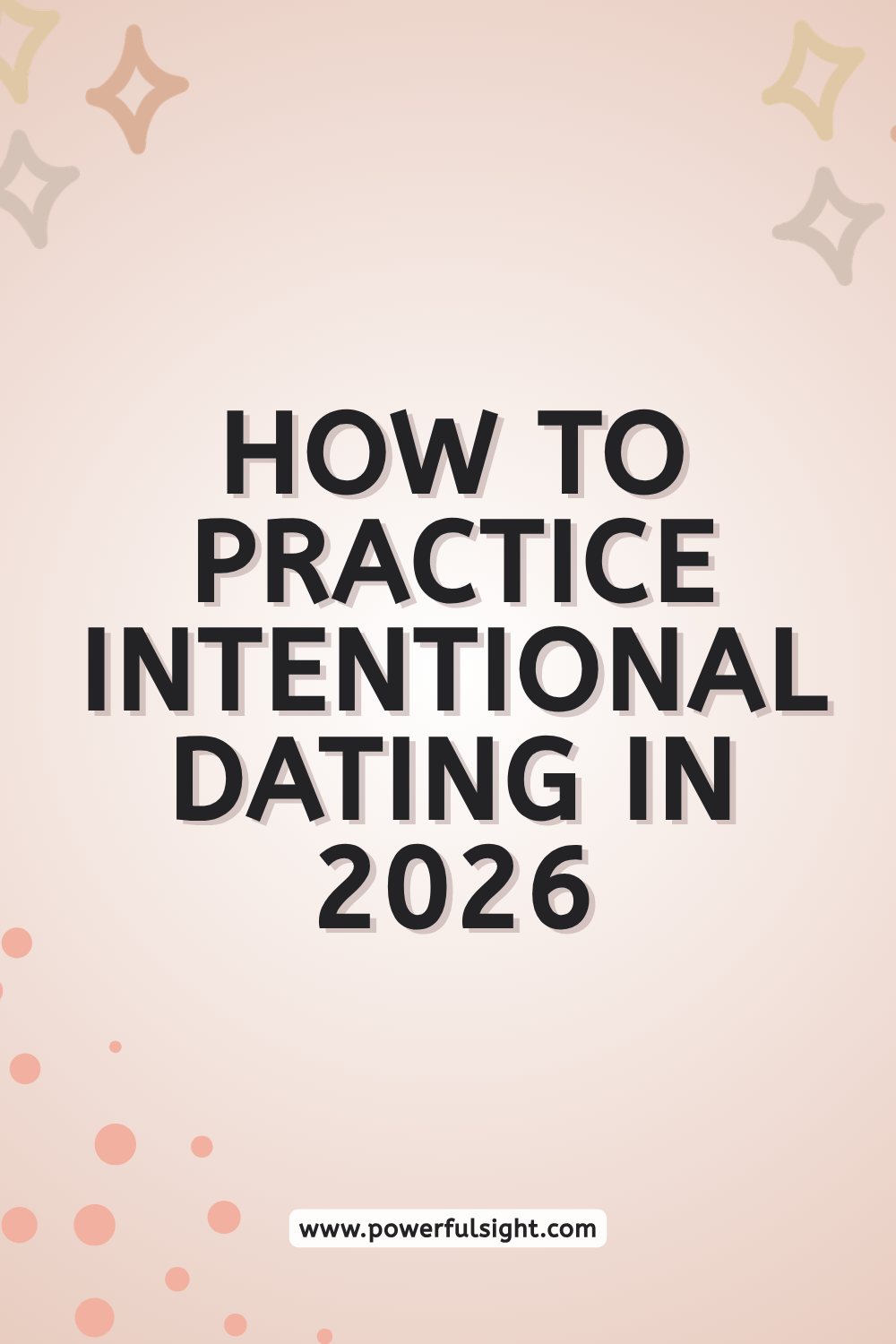 How to Practice Intentional Dating in 2026