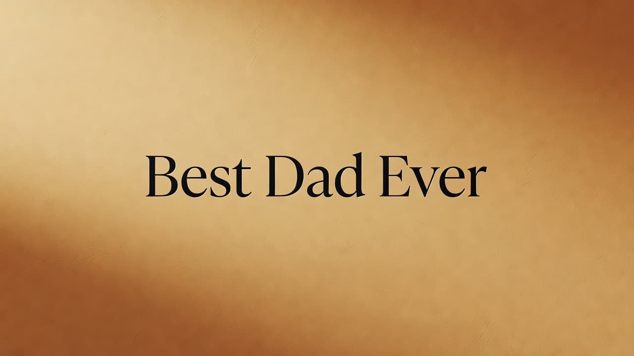 Elegant typography reading Best Dad Ever sits centered against a warm-toned, minimalist background. The design features soft organic textures and subtle depth, creating a sophisticated and clean aesthetic for special celebrations.