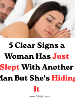 5 Clear Signs a Woman Has Just Slept With Another Man