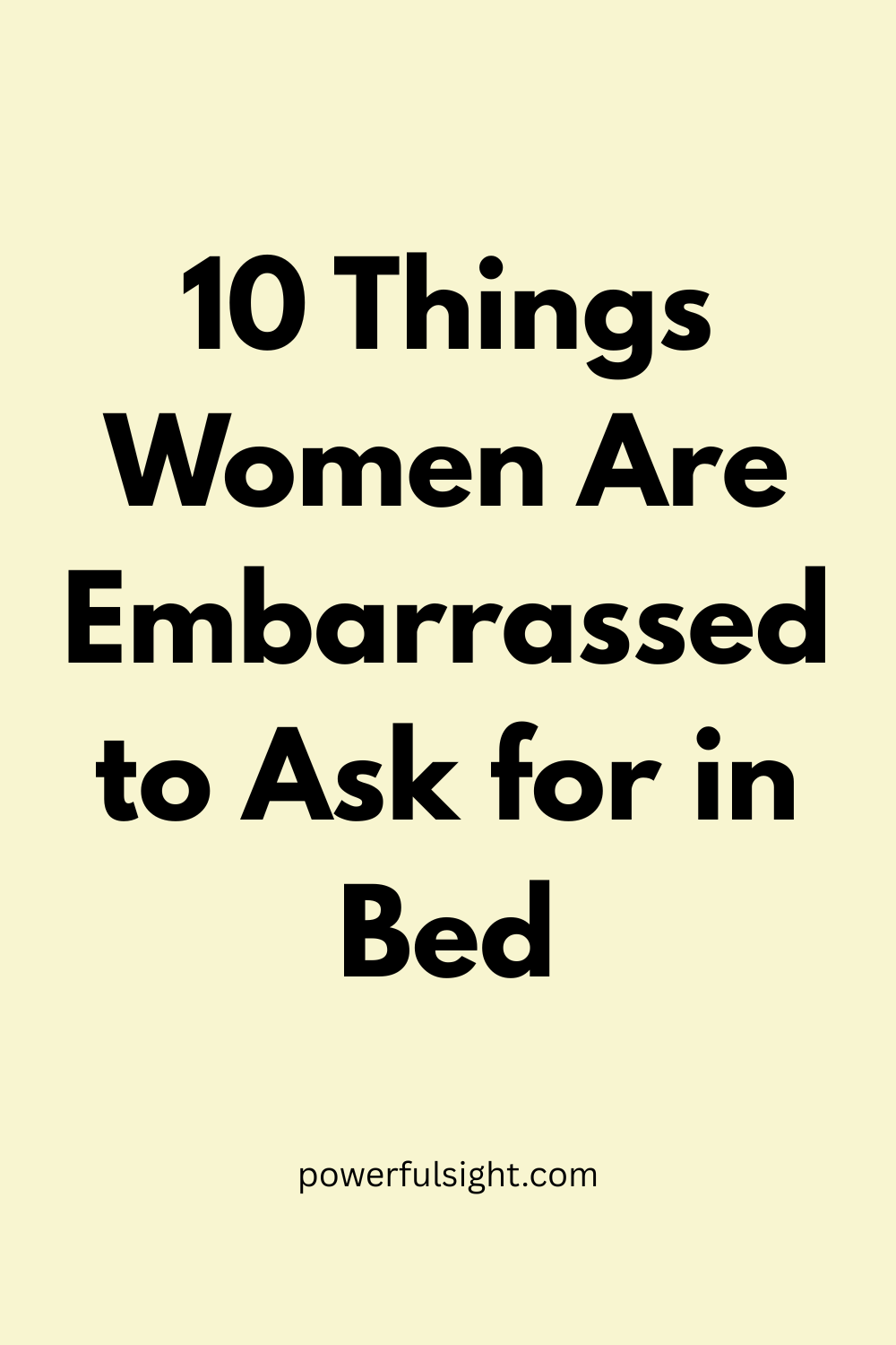 10 Things Women Are Embarrassed to Ask for in Bed