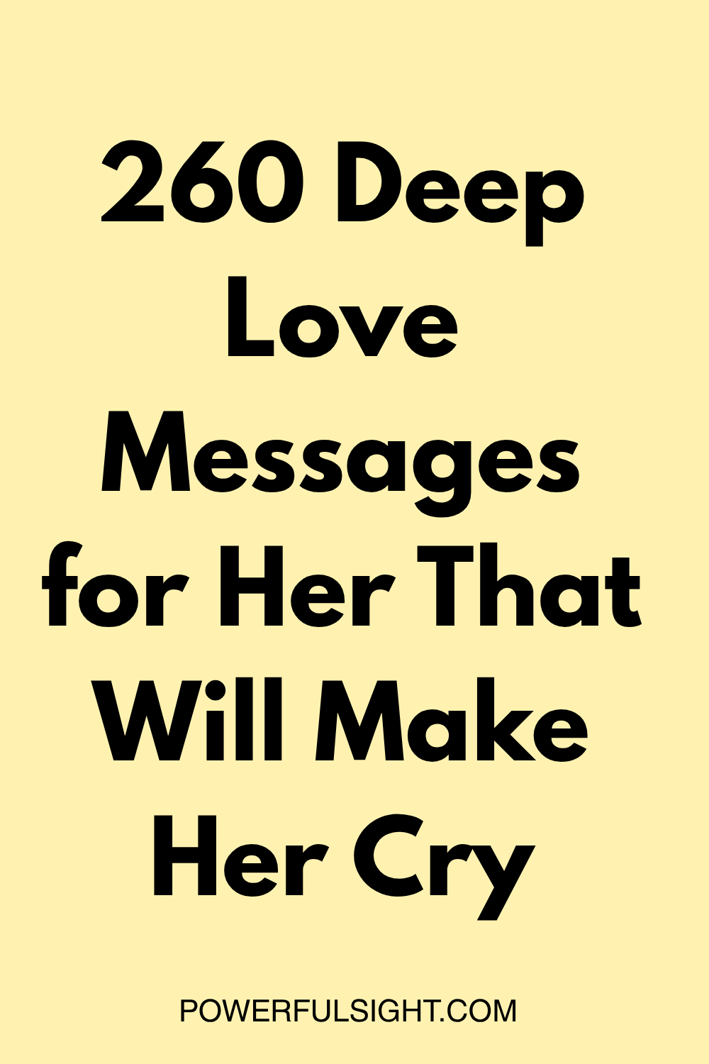 260 Deep Love Messages for Her That Will Make Her Cry