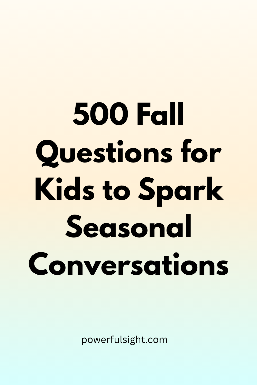 500 Fall Questions for Kids to Spark Seasonal Conversations