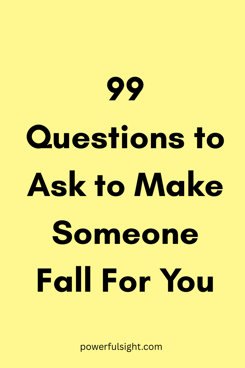 99 Questions to Ask to Make Someone Fall For You