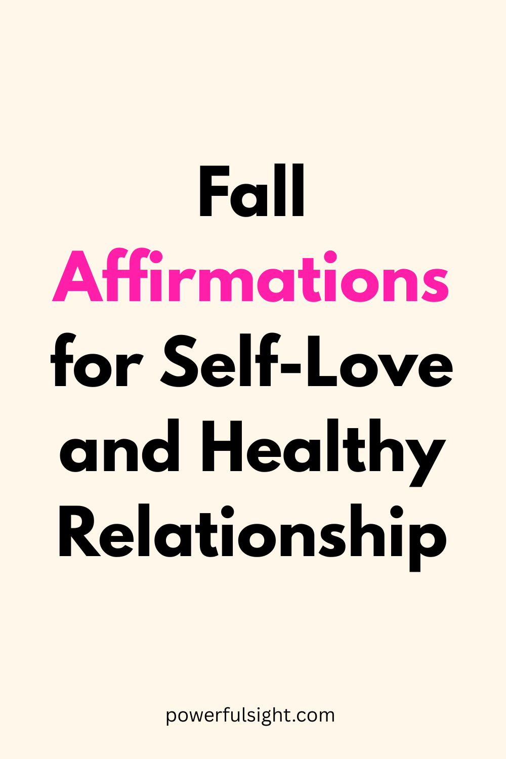 Fall Affirmations To Build Love