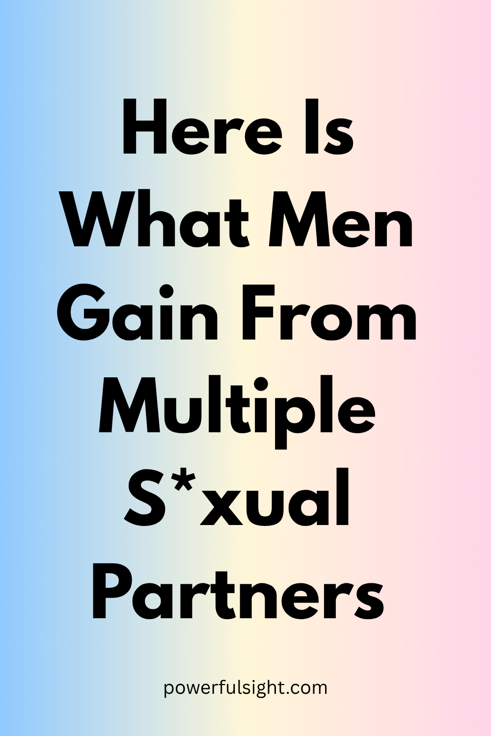 What Do Men Gain From Sleeping With Different Women?
