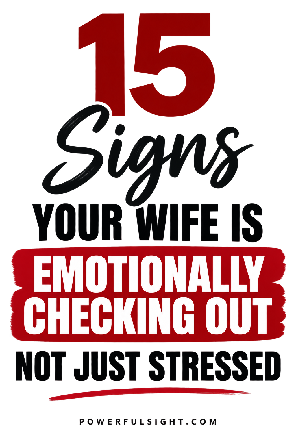 15 Signs Your Wife Is Emotionally Checking Out, Not Just Stressed