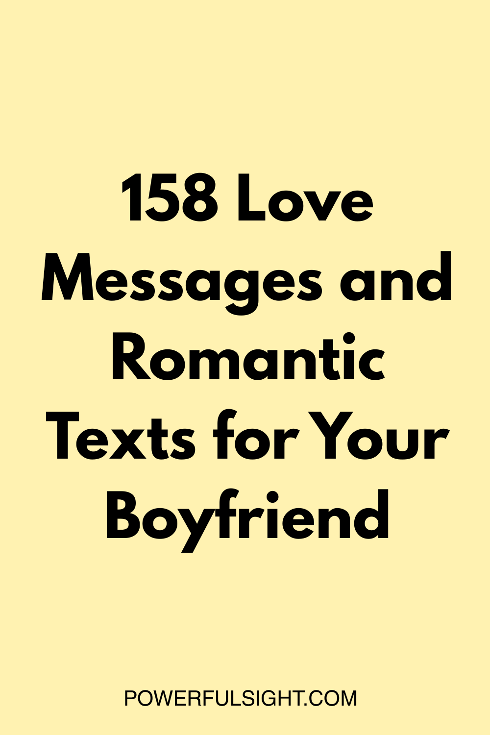 158 Love Messages and Romantic Texts for Your Boyfriend