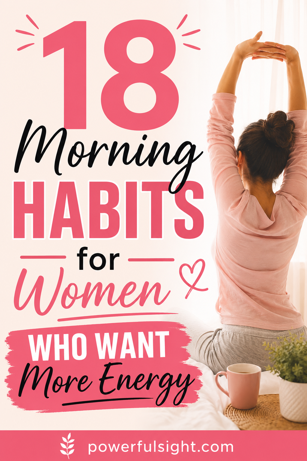 18 Morning Habits for Women Who Want More Energy