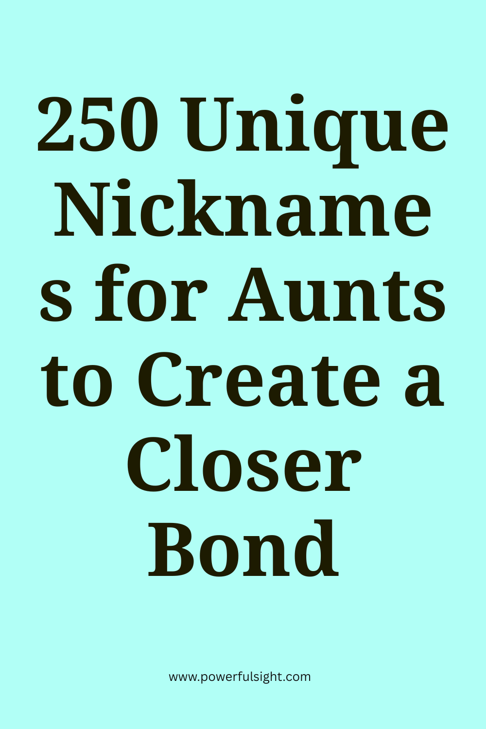 250 Unique Nicknames for Aunts to Create a Closer Bond