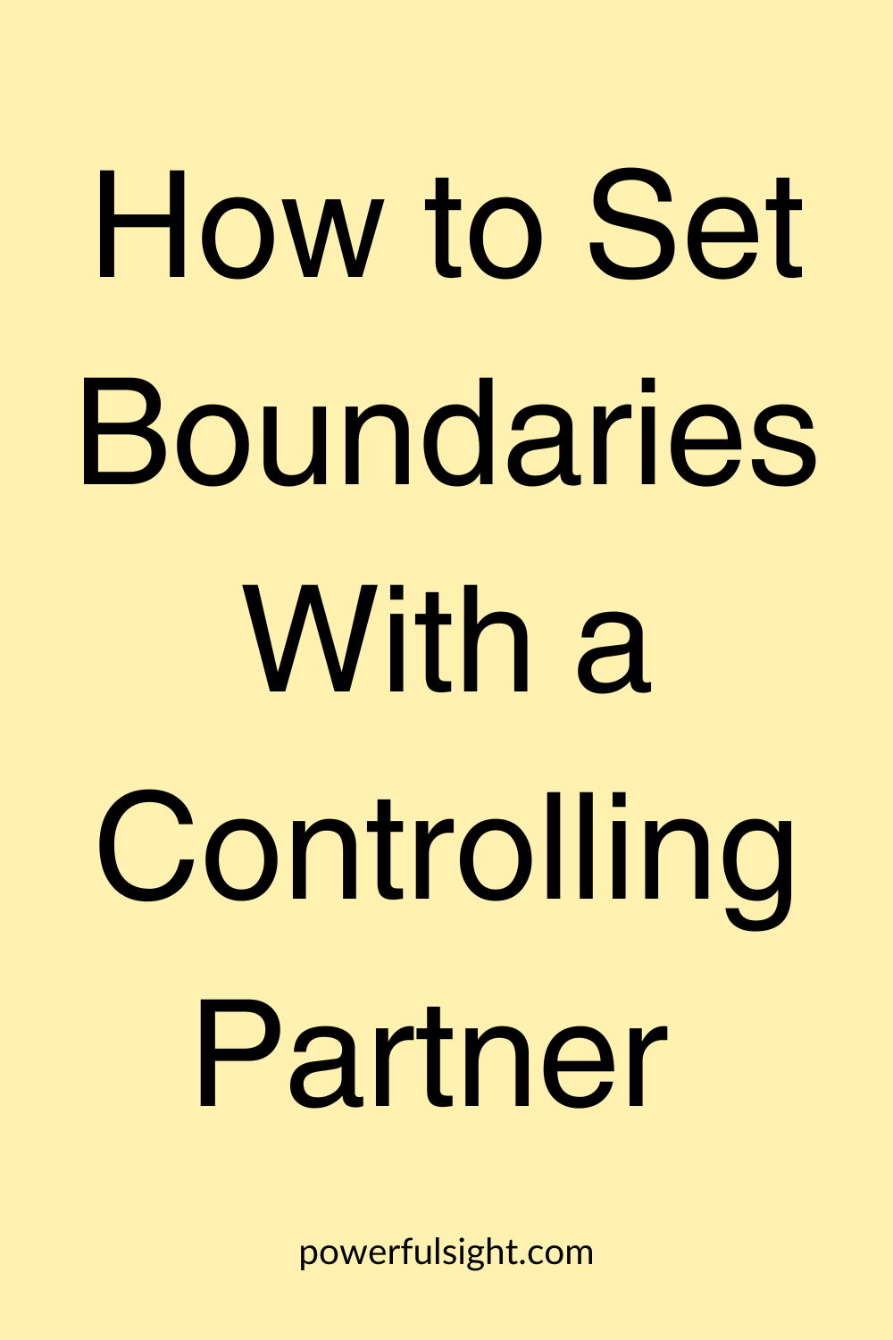 How to Set Boundaries With a Controlling Partner